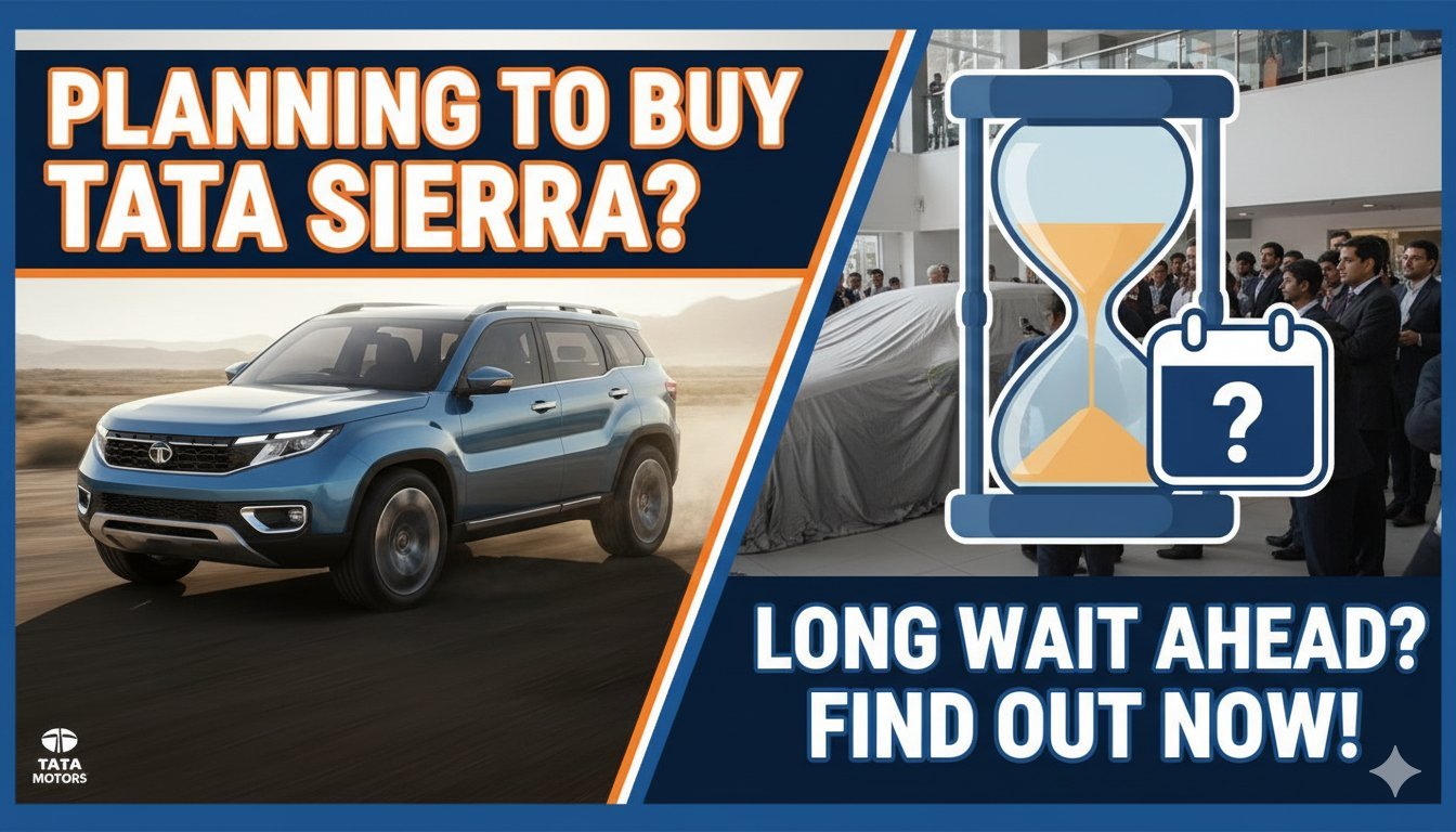 टाटा सिएरा एसयूवी की फ्रंट प्रोफाइल, लंबी वेटिंग पीरियड दिखाते हुए